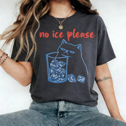 Cardydony No Ice Please Cat Graphic Comfy T Shirt