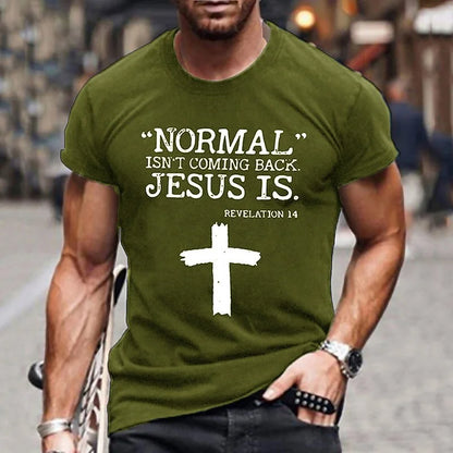 Cardydony Men's Normal Isn't Coming Back. Jesus Is.graphic T-shirt