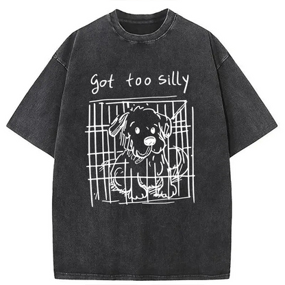 Cardydony Got Too Silly Funny Dog Meme Washed T-shirt