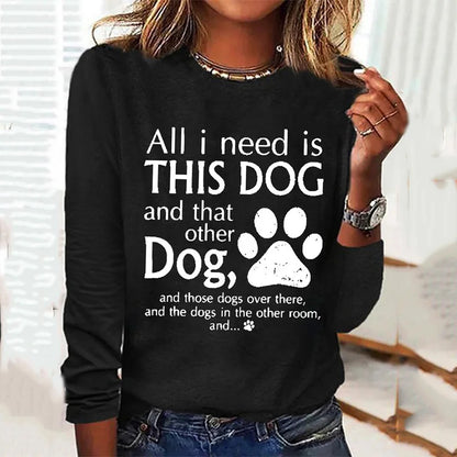 Cardydony All I Need Is This Dog And That Other Dog Simple Crew Neck Text Letters T-Shirt