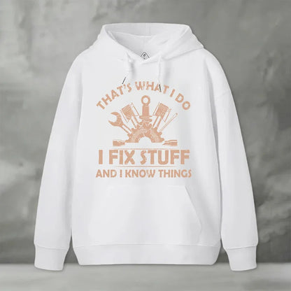 Cardydony I Fix Stuff And I Know Things Geek Hoodie