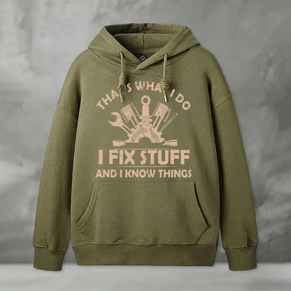 Cardydony I Fix Stuff And I Know Things Geek Hoodie