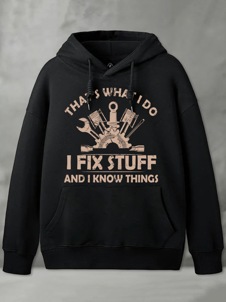 Cardydony I Fix Stuff And I Know Things Geek Hoodie