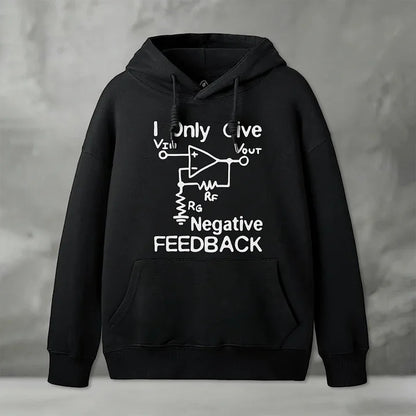 Cardydony I Only Give Negative Feedback Funny Electrical Engineer Geek Hoodie