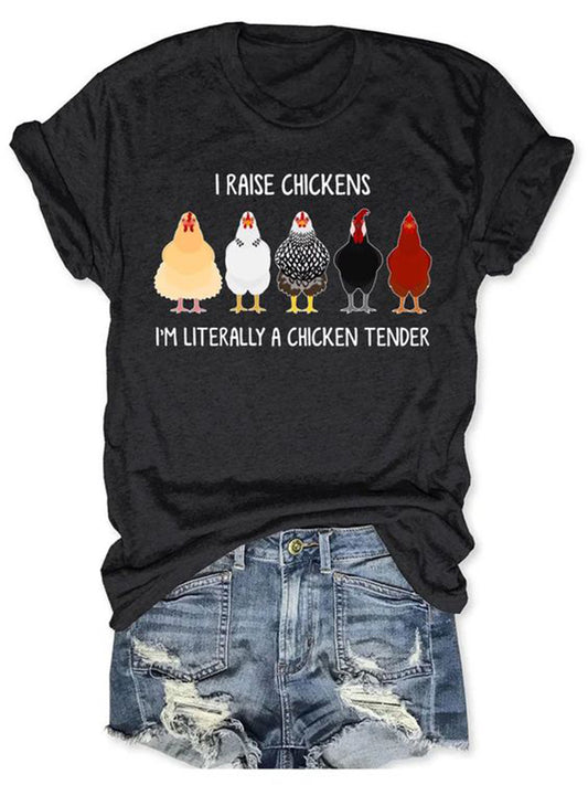Cardydony I Raise Chickens I'm Literally A Chicken Tender T-shirt