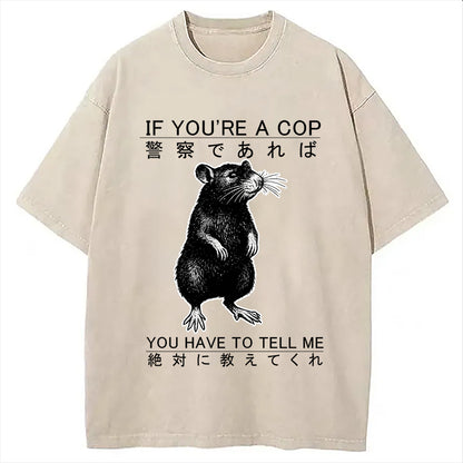 Cardydony If You're A Cop Japanese Rat Washed T-shirt