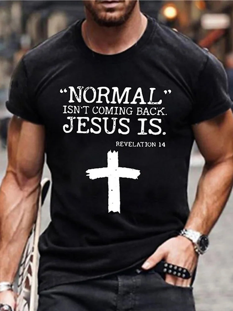 Cardydony Men's Normal Isn't Coming Back. Jesus Is.graphic T-shirt