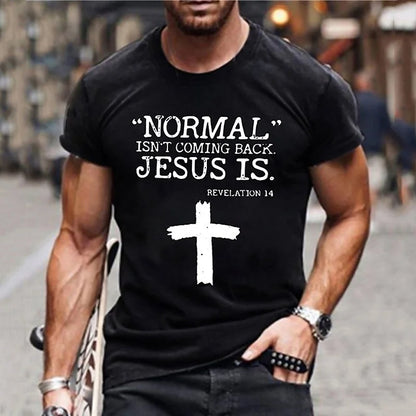 Cardydony Men's Normal Isn't Coming Back. Jesus Is.graphic T-shirt